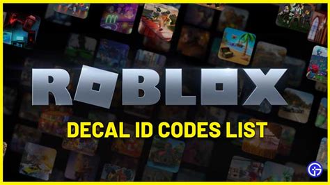 Roblox Decals and Image ID Codes Guide .